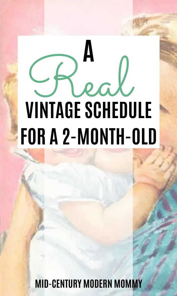 The 1950s Baby: Care and Schedule for Two-Month-Old