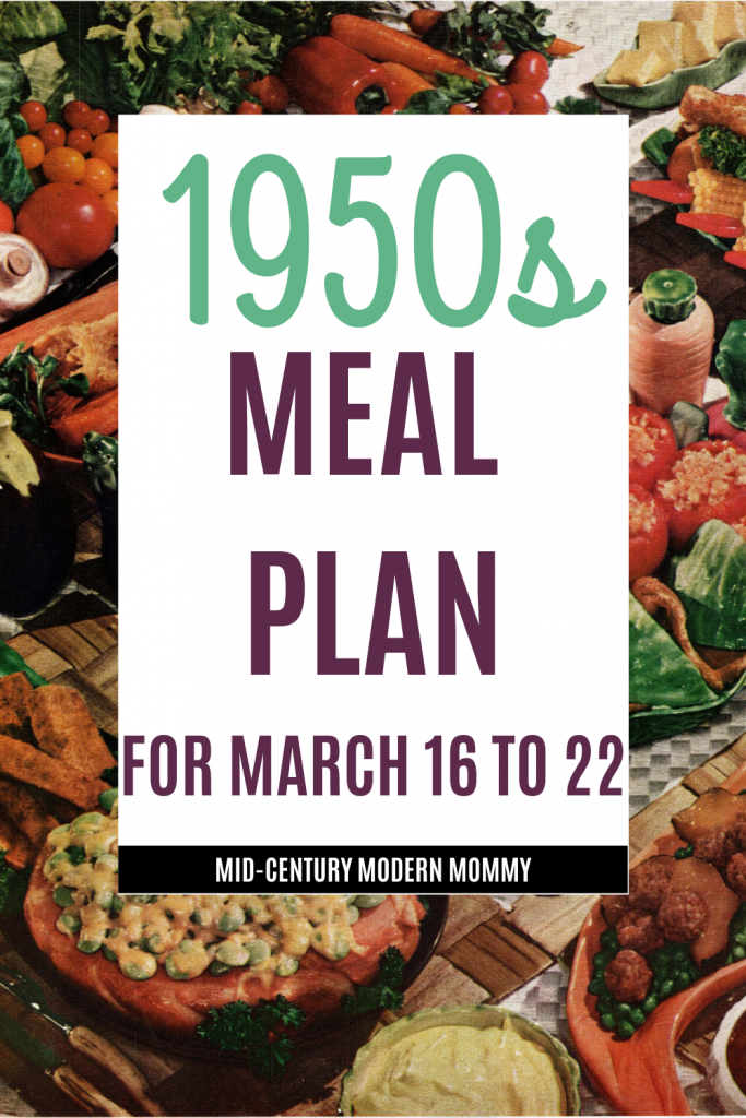 Mid-Century Menu Monday March 16 to 22 with vintage dinner image