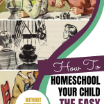 How to Homeschool Your Child the Easy Way