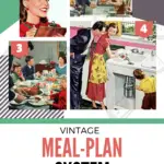 How To Plan Family Dinner (Vintage Meal-planning system)