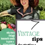 Why Every Vintage Housewife Needs To Grow a Victory Garden